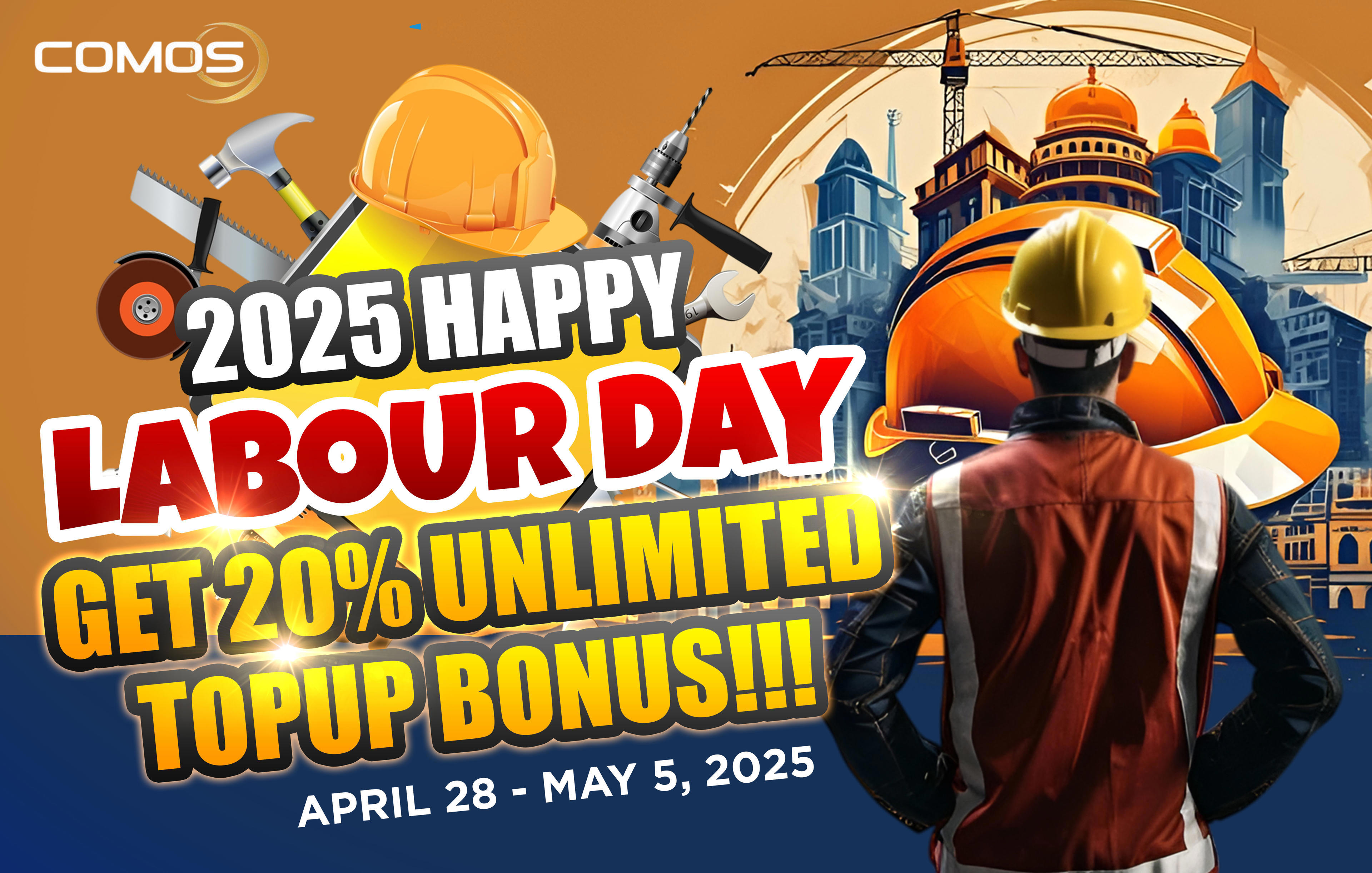 HAPPY LABOUR DAY 2025 , GET 20% UNLIMITED TOPUP BONUS ( VALID ON APRIL 28TH - MAY 5TH 2025 )